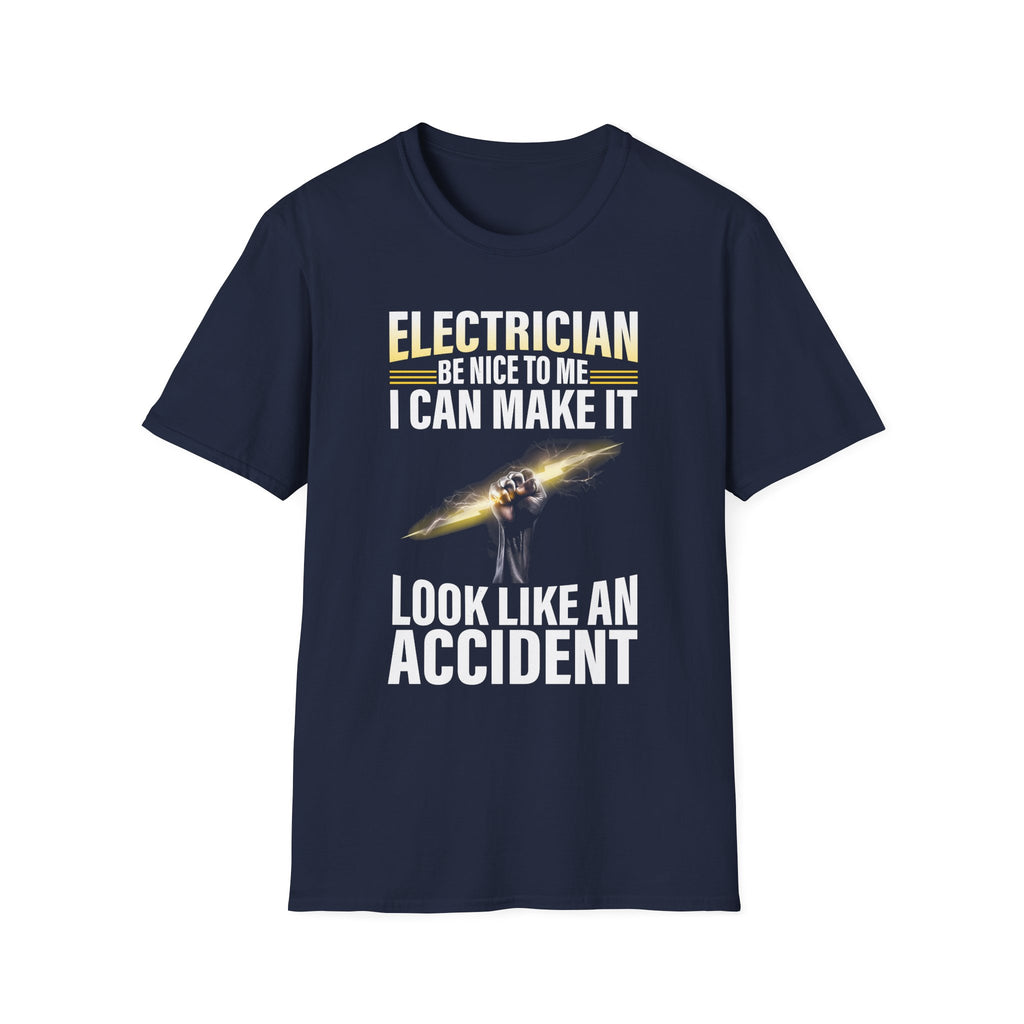 Electrician – Be Nice to Me Funny T-Shirt