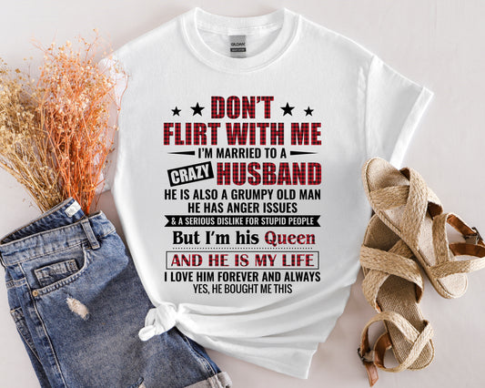 Funny Husband Appreciation T-Shirt - Don't Flirt with Me