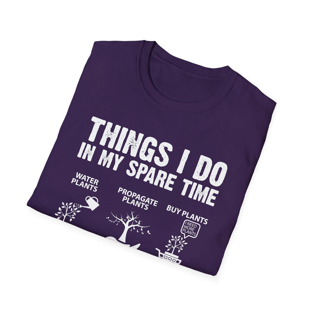 Gardening Enthusiast T-Shirt | Things I Do in My Spare Time