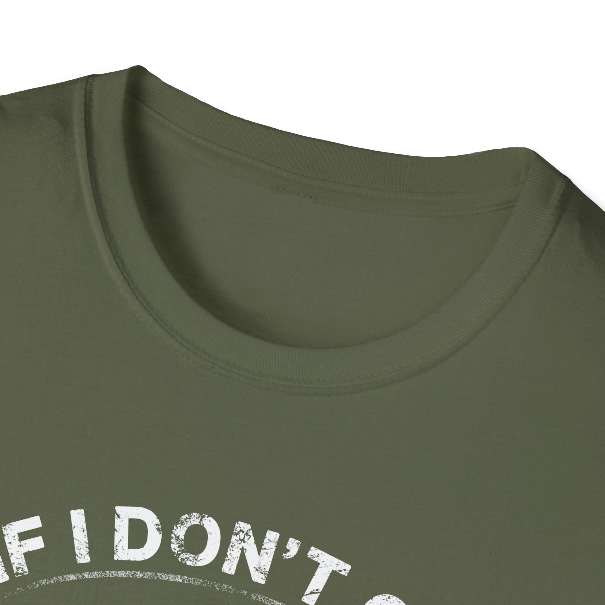 Fishing Humor Unisex Softstyle T-Shirt - "If I Don't Go Fishing Today, I Am Going to Go Crazy"