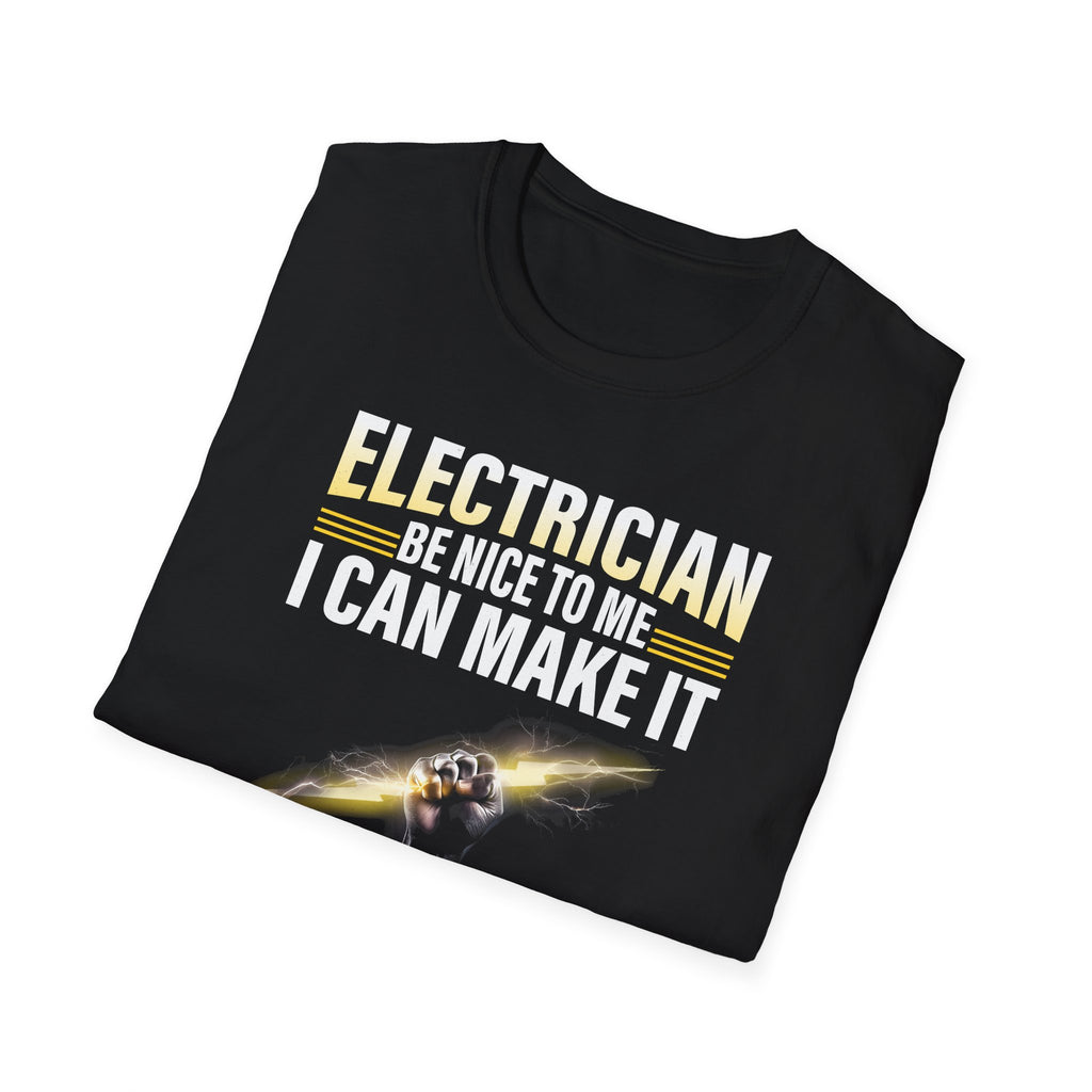 Electrician – Be Nice to Me Funny T-Shirt