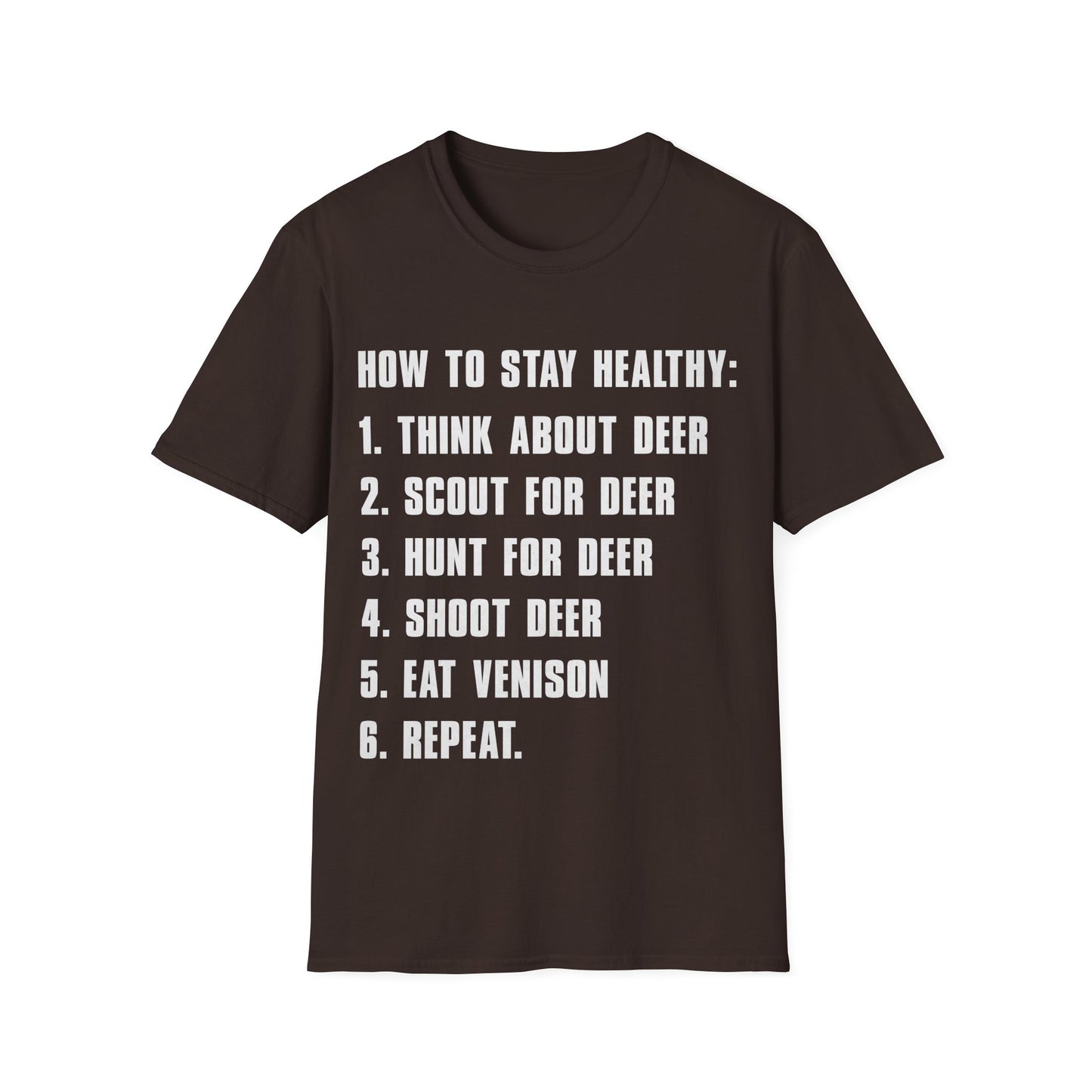 Funny How to Stay Healthy Unisex Softstyle T-Shirt for Hunters