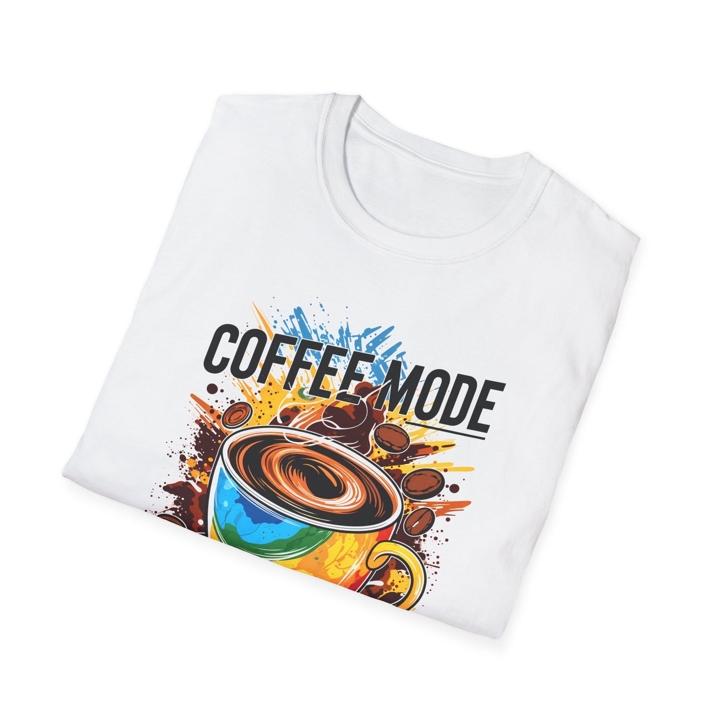 Coffee Mode - All Day Every Day T-Shirt