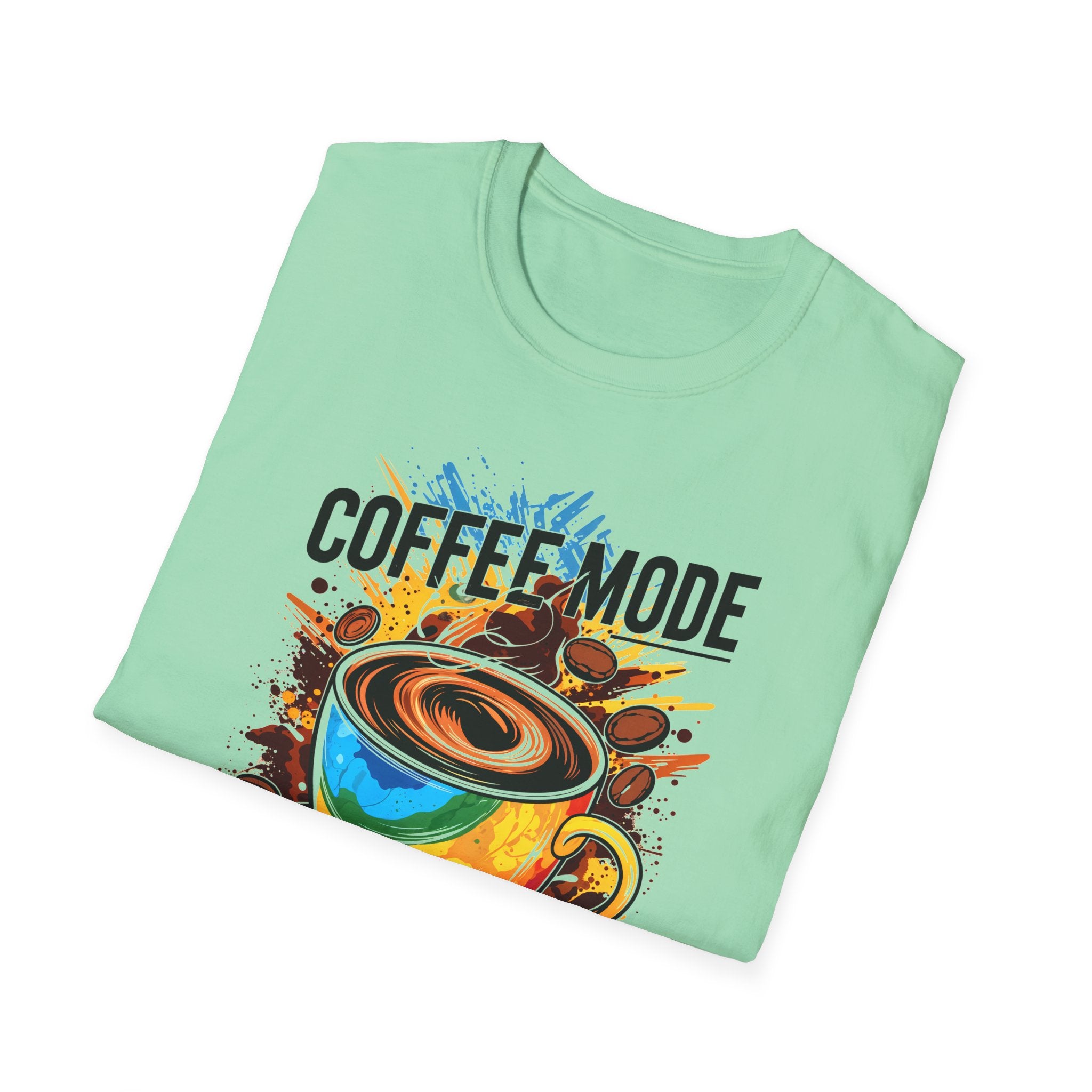 Coffee Mode - All Day Every Day T-Shirt