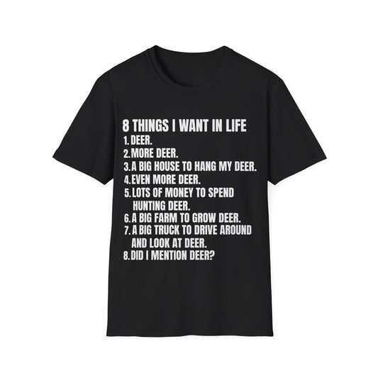 Hunting Life Unisex Softstyle T-Shirt - 8 Things I Want in Life Design