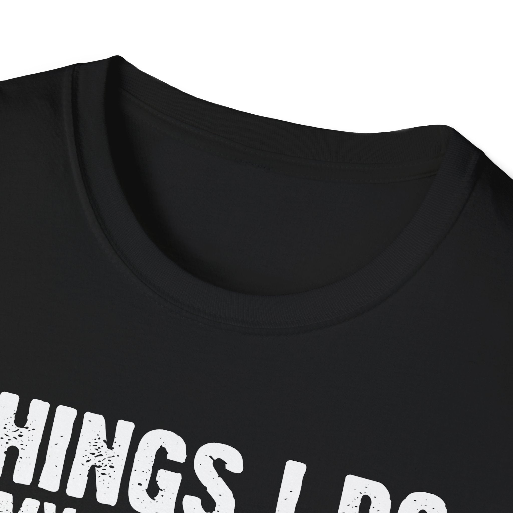 Gardening Enthusiast T-Shirt | Things I Do in My Spare Time
