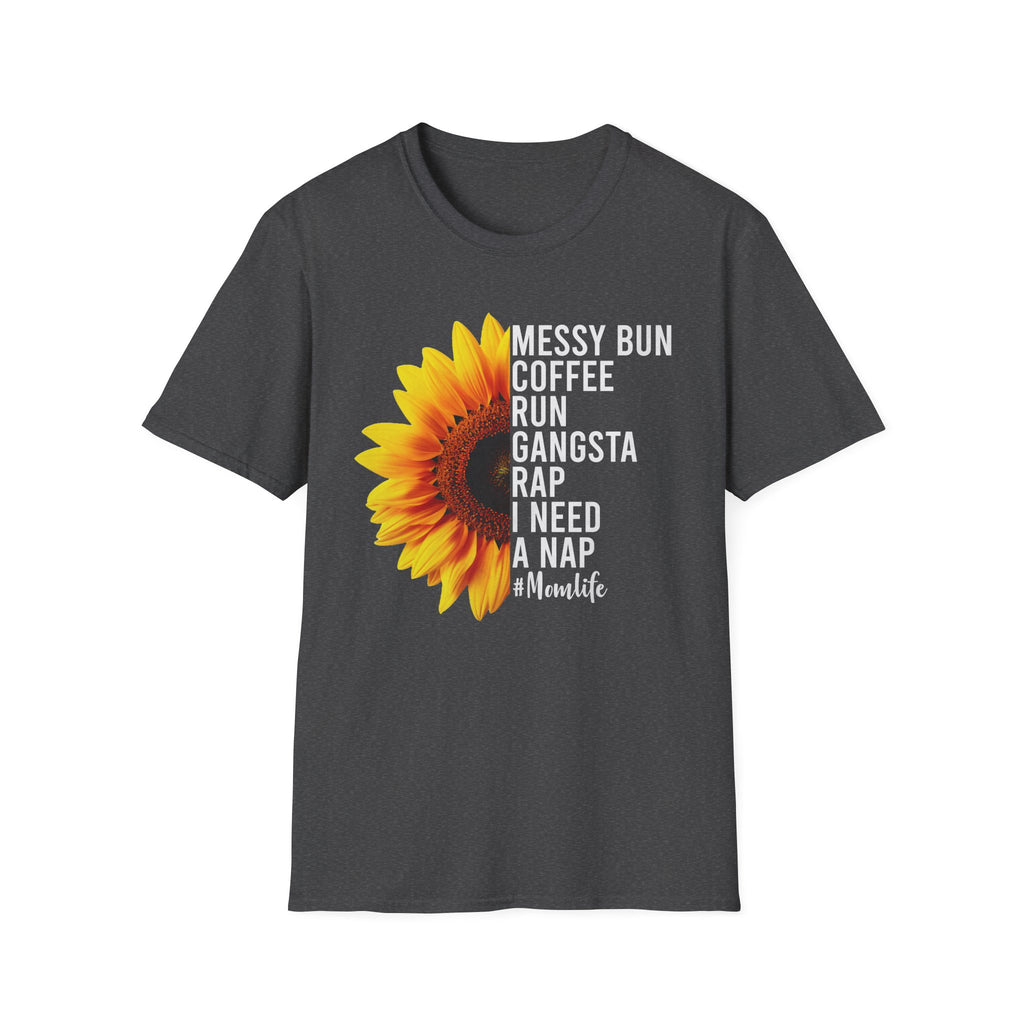 Messy Bun, Coffee Run, Mom Life T-Shirt