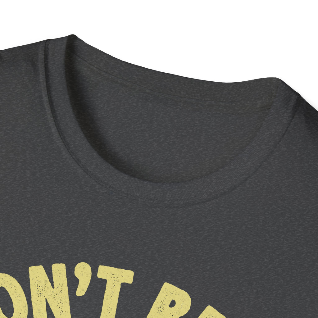 Funny Fishing T-Shirt - Don't Be A Dumb Bass - Unisex Softstyle Tee
