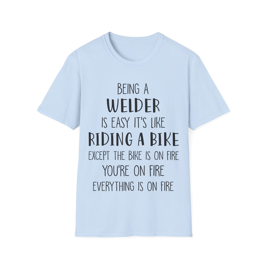 Funny Welder T-Shirt - Welding Humor Tee for Mechanics and Tradespeople