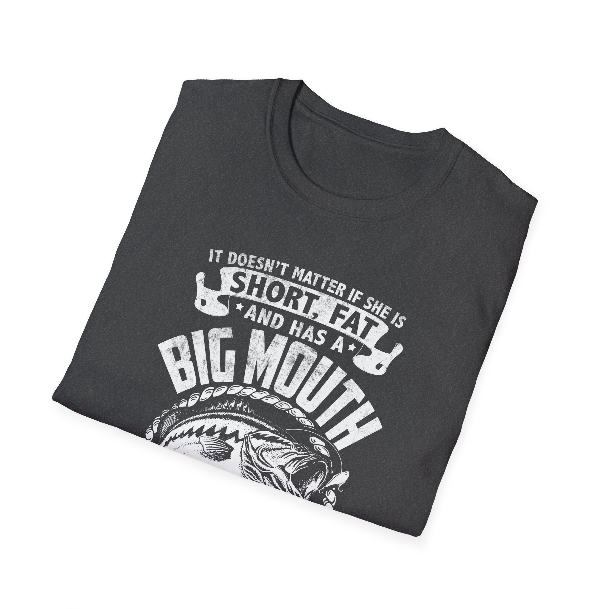 Funny Fishing Quote Unisex Softstyle T-Shirt - Perfect Gift for Anglers