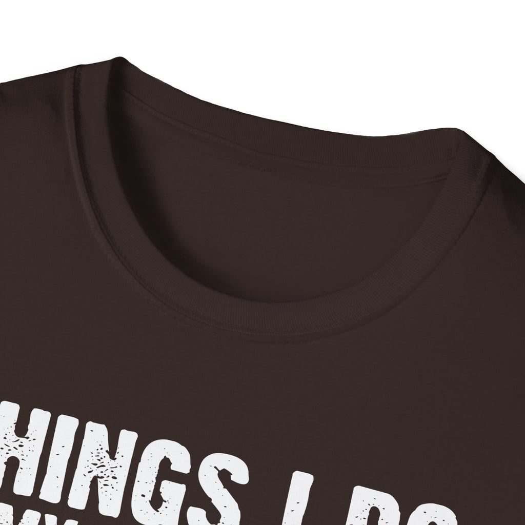 Gardening Enthusiast T-Shirt | Things I Do in My Spare Time