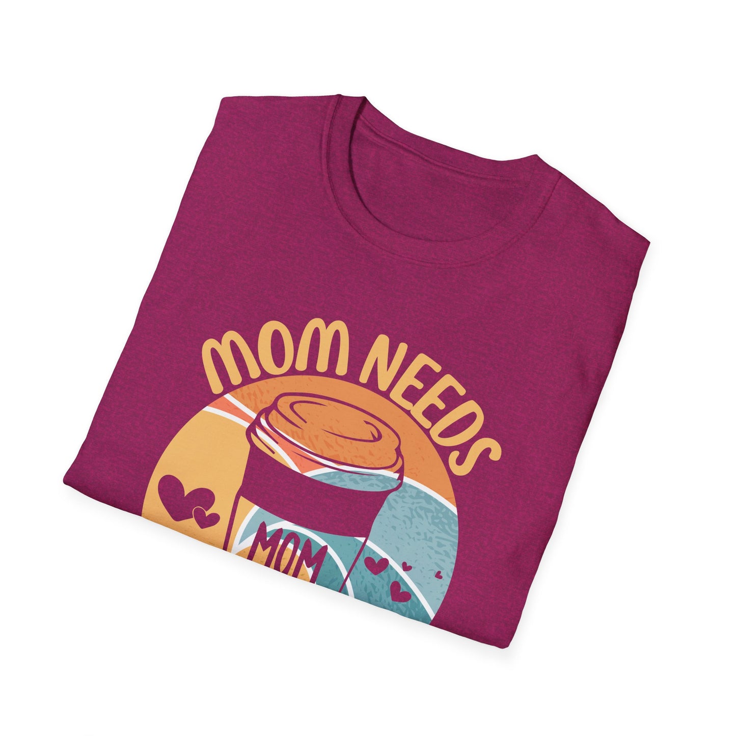 MOM NEEDS COFFEE T-SHIRT