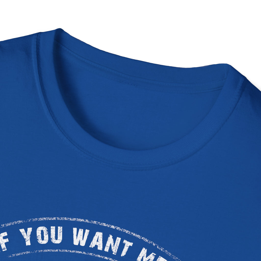 Fishing Enthusiast Unisex Softstyle T-Shirt - 'If You Want Me to Listen to You Talk About Fishing'