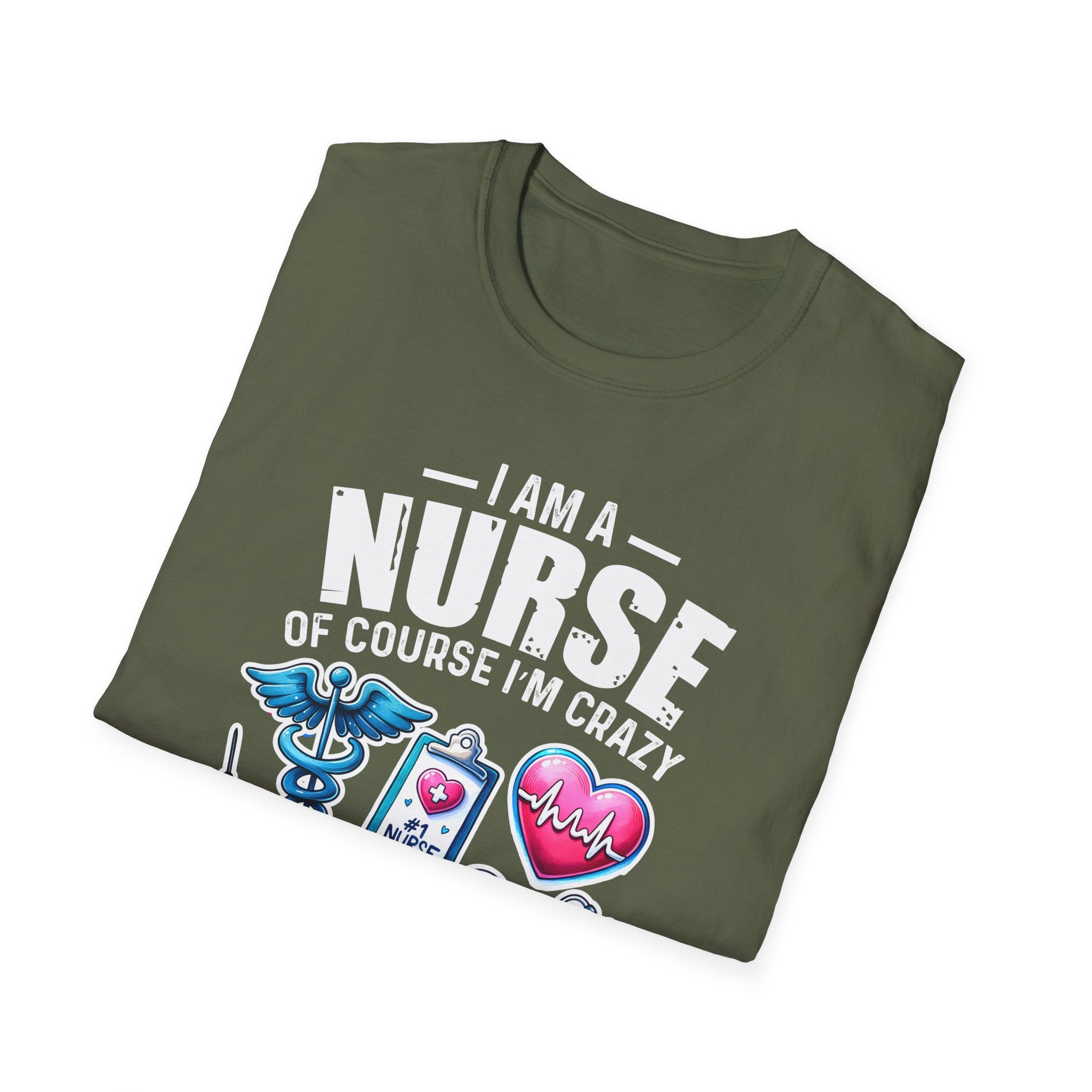 Crazy Nurse Unisex Softstyle T-Shirt - Fun Medical Humor Apparel