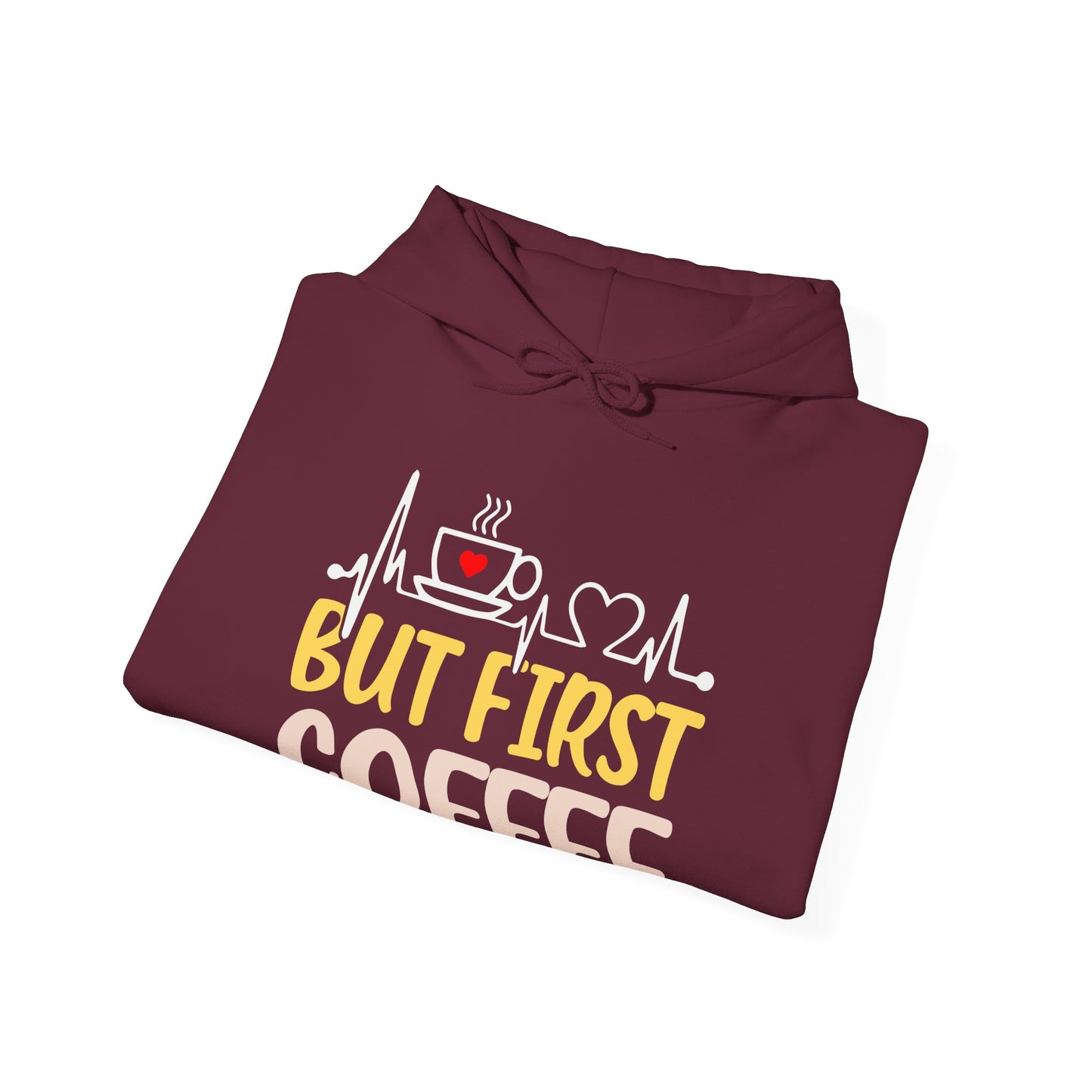 But First Coffee Hoodie - Unisex Heavy Blend Sweatshirt for Coffee Lovers
