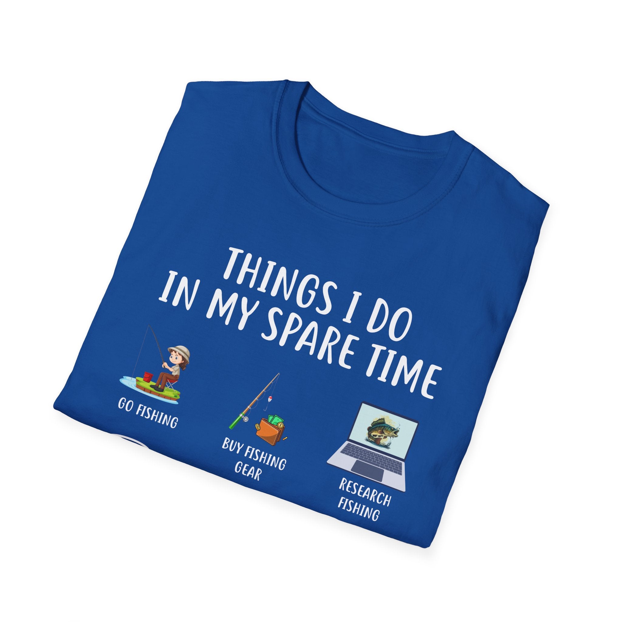 Fishing Enthusiast T-Shirt - "Things I Do in My Spare Time"
